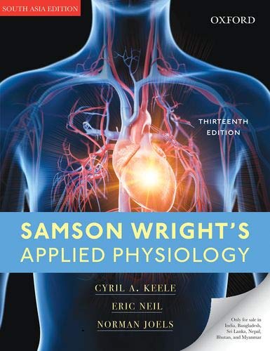 Samson Wright's Applied Physiology by Cyril A. Keele, Eric Neil. Norman Joels