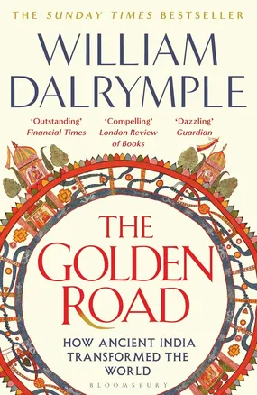 The Golden Road by William Dalrymple