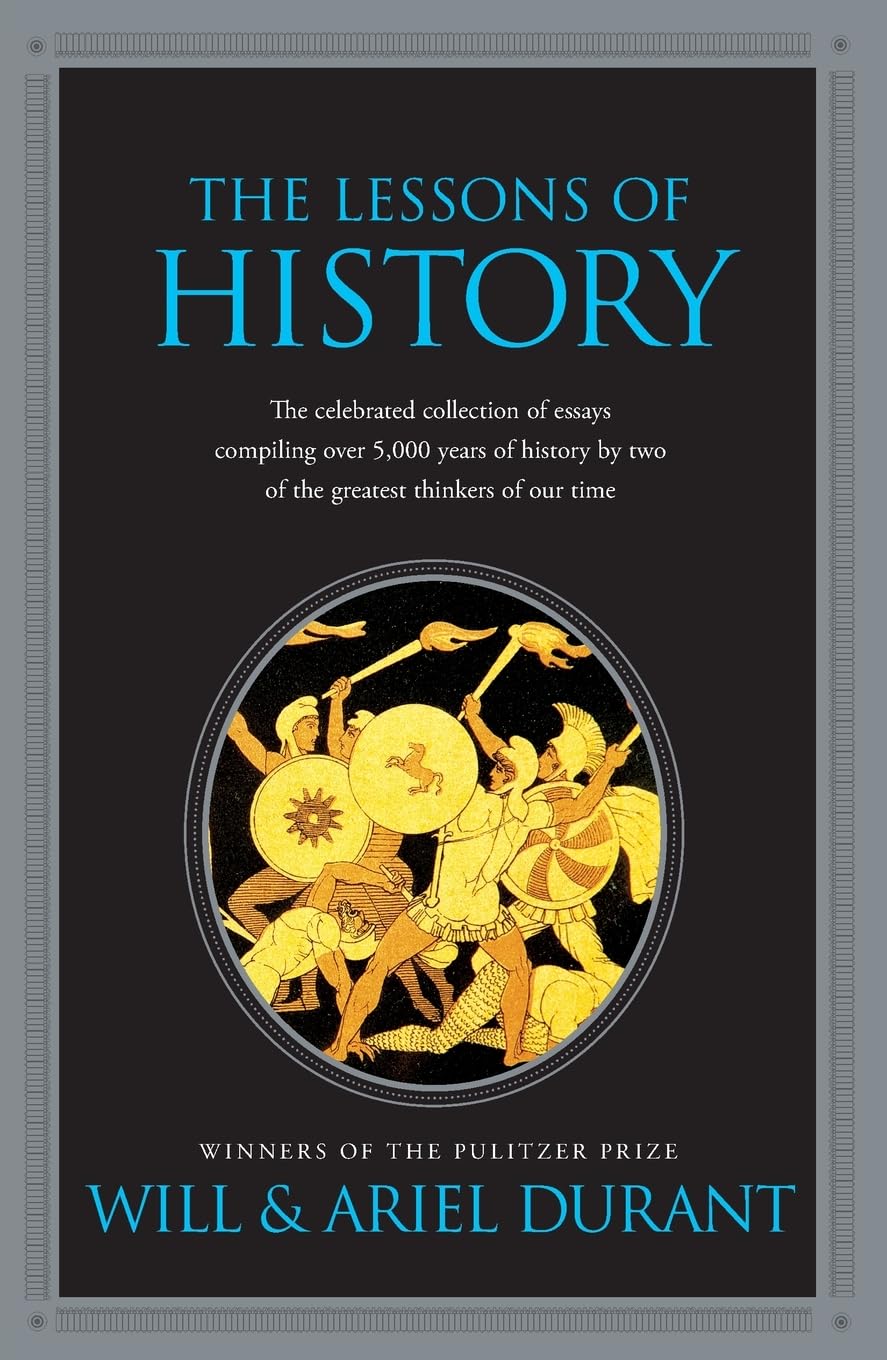 The Lessons of History by Will Durant & Ariel Durant