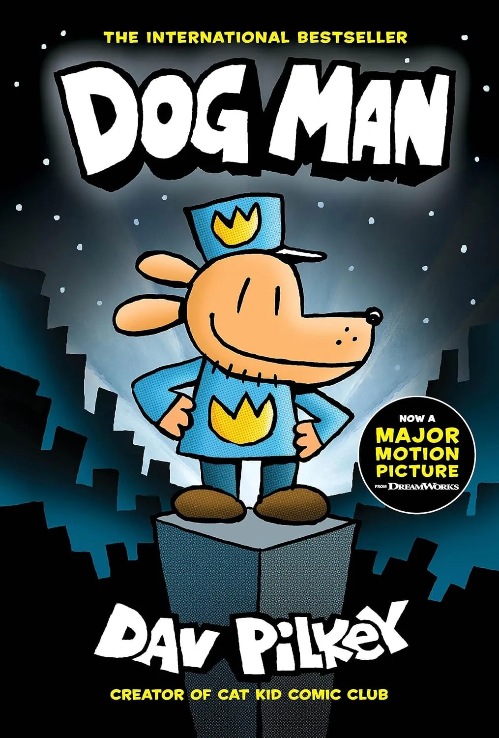 Dog Man: A Graphic Novel (Dog Man #1) by Dav Pilkey