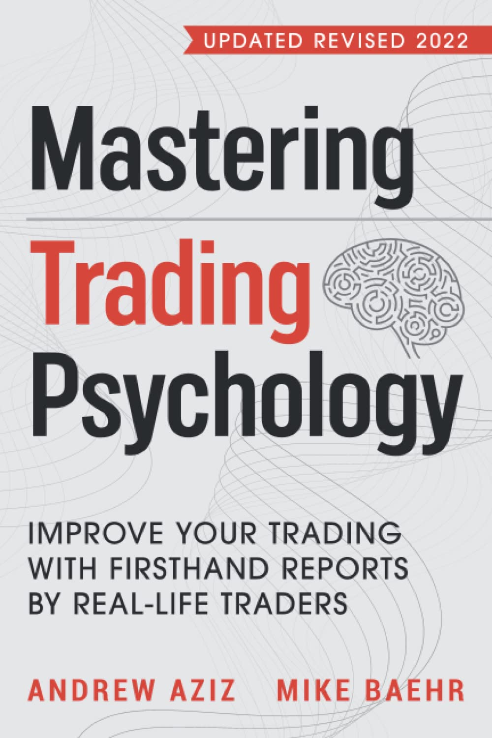 Mastering Trading Psychology by Andrew Aziz, Mike Baehr