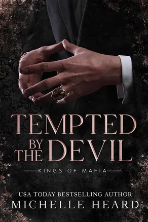 Tempted by the Devil (Kings of Mafia #1) by Michelle Heard