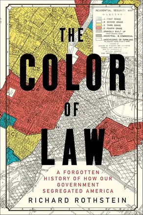 The Color of Law by Richard Rothstein